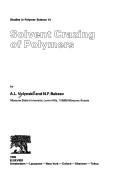 Solvent crazing of polymers