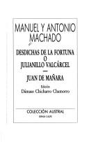 Desdichas de la fortuna, o, Julianillo Valcárcel ; Juan de Mañara