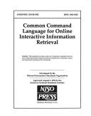 Common command language for online interactive information retrieval