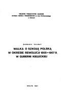 Walka o szkołę polską w okresie rewolucji 1905-1907 r. w guberni kieleckiej