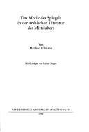 Das Motiv des Spiegels in der arabischen Literatur des Mittelalters