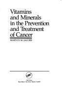 Vitamins and minerals in the prevention and treatment of cancer