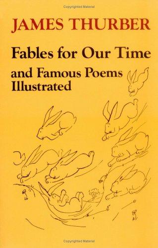 Fables for Our Time and Famous Poems Illustrated