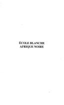 École blanche, Afrique noire