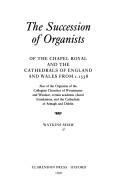 The succession of organists of the Chapel Royal and the cathedrals of England and Wales from c. 1538