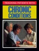 Teaching patients with chronic conditions / Springhouse Corporation