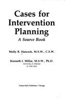 Cases for intervention planning