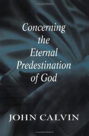 Concerning the eternal predestination of God