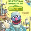 A Visit to the Sesame Street Hospital