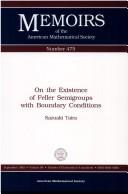 On the existence of Feller semigroups with boundary conditions