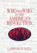 Who was who in the American Revolution