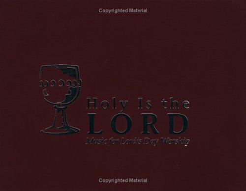 Holy is the Lord