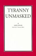 Tyranny unmasked