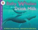 Baby whales drink milk