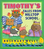 Timothy's tales from Hilltop School