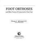 Foot orthoses and other forms of conservative foot care