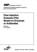 Flow Injection Analysis (G B F Monographs)