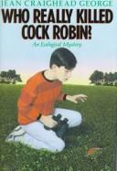 Who Really Killed Cock Robin