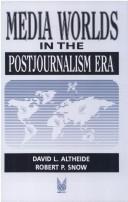 Media worlds in the postjournalism era
