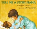 Tell Me a Story, Mama