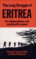 The Long struggle of Eritrea for independence and constructive peace