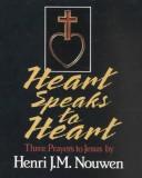 Heart speaks to heart