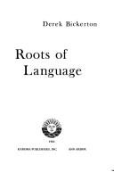 Roots of language