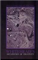 Whitehead's Metaphysics of Creativity