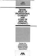 Model rules of professional conduct and Code of judicial conduct