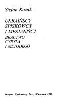 Ukraińscy spiskowcy i mesjaniści Bractwo Cyryla i Metodego