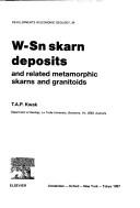 W-Sn skarn deposits and related metamorphic skarns and granitoids