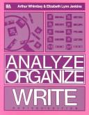 Analyze, organize, write