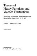 Theory of heavy fermions and valence fluctuations
