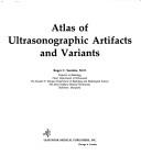 Atlas of ultrasonographic artifacts and variants