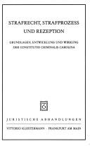 Strafrecht, Strafprozess und Rezeption