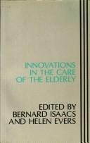 Innovations in the care of the elderly