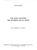 Les bois sculptés des sources de la Seine