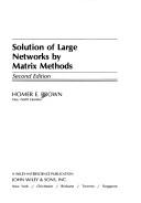 Solution of large networks by matrix methods