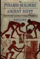 The pyramid builders of Ancient Egypt