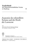 Anatomie des sekundären Xylems und der Rinde der Lauraceae