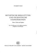 Hethitische Berggötter und hurritische Steindämonen