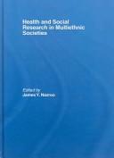 Health and social research in multiethnic societies