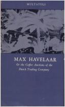 Max Havelaar of de koffijveilingen der Nederlansche handelmaatschappij
