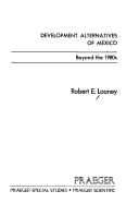 Development alternatives of Mexico beyond the 1980s