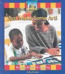 Just make some art!