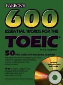 600 essential words for the TOEIC test