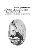 Cómo se escribió el Quijote