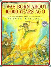 I Was Born About 10,000 Years Ago