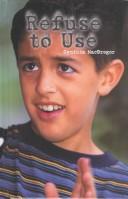 Refuse to use
