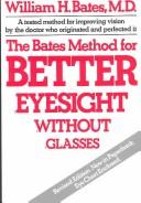 The Bates method for better eyesight without glasses